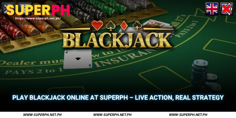 play blackjack online at superph