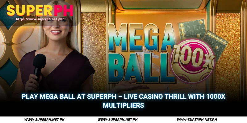 play mega ball at superph