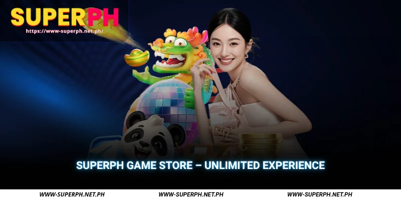 superph game store unlimited experience
