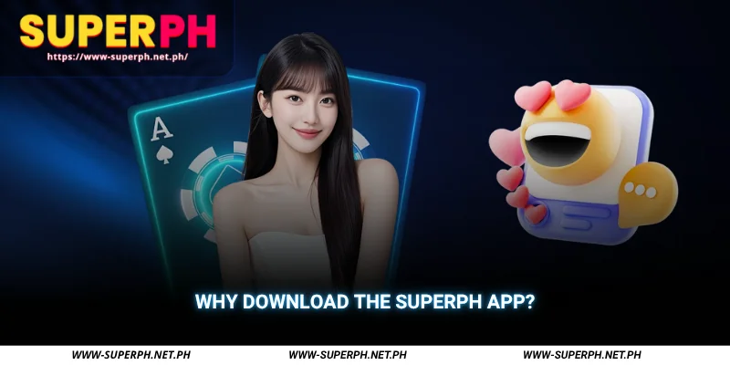 why download the superph app